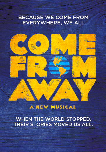 Come From Away at Saeger Theatre - New Orleans