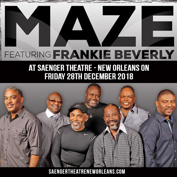 Maze And Frankie Beverly at Saenger Theatre - New Orleans