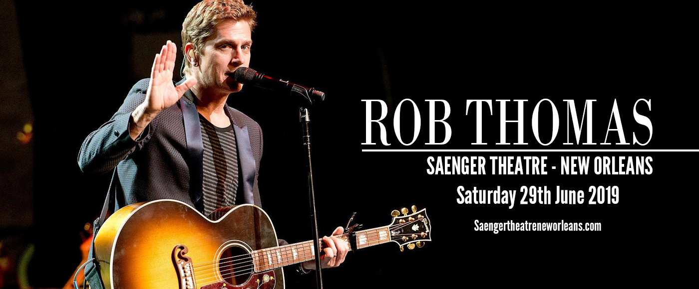 Rob Thomas at Saenger Theatre - New Orleans