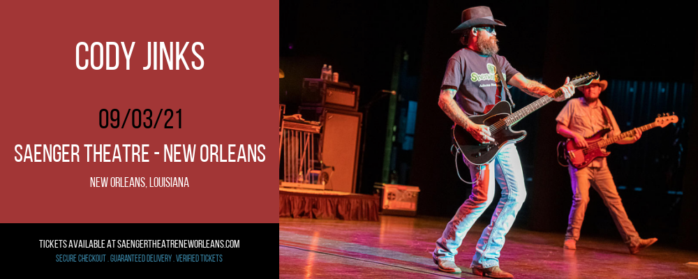 Cody Jinks at Saenger Theatre - New Orleans tickets Cody Jinks at Saenger Theatre - New Orleans