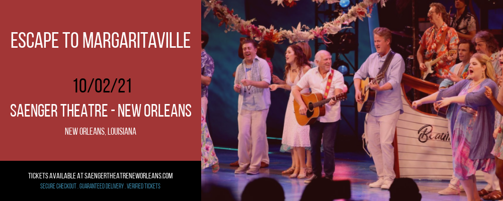 Escape To Margaritaville at Saenger Theatre - New Orleans tickets Escape To Margaritaville at Saenger Theatre - New Orleans