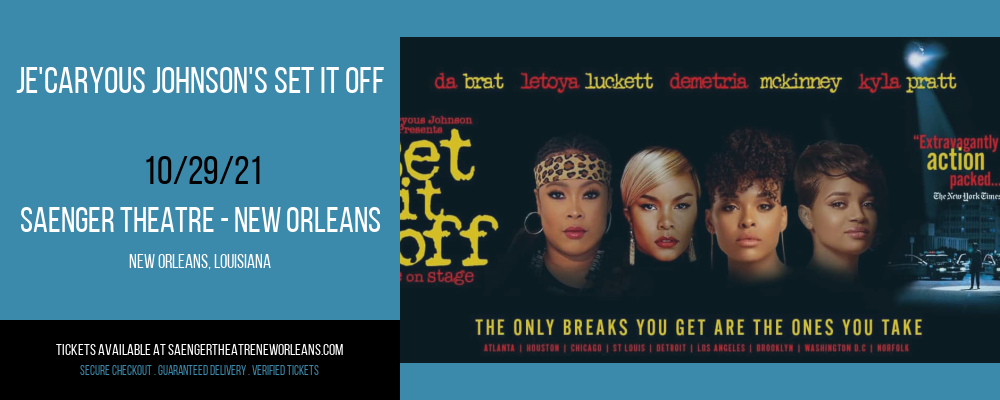 Je'Caryous Johnson's Set It Off at Saenger Theatre - New Orleans
