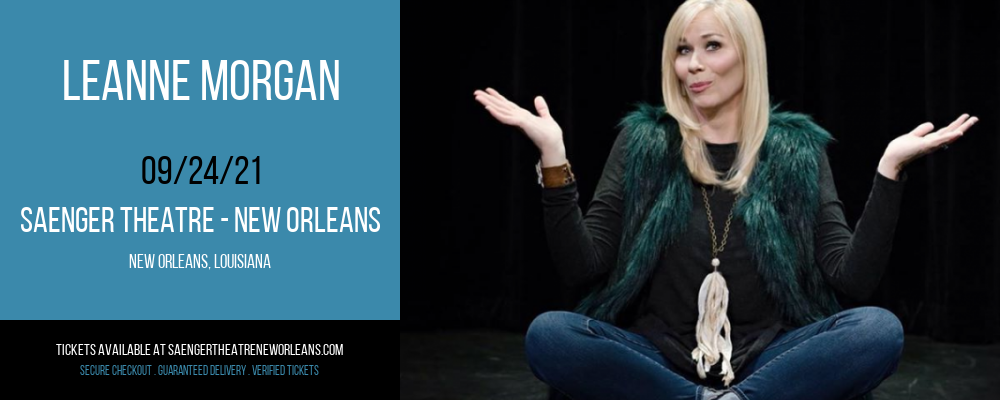 Leanne Morgan at Saenger Theatre - New Orleans