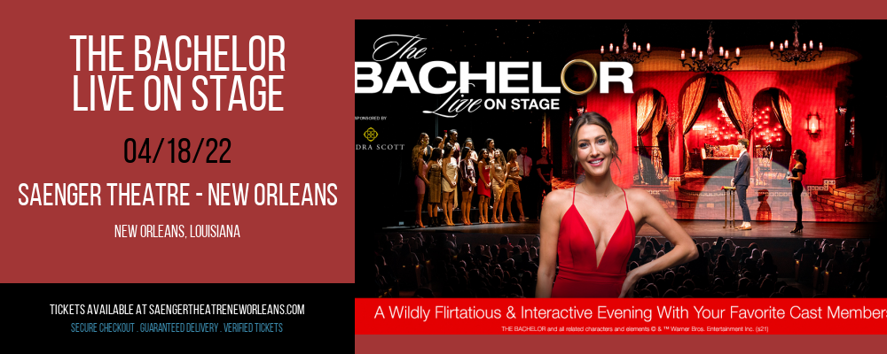The Bachelor - Live On Stage at Saenger Theatre - New Orleans