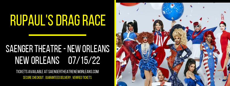 RuPaul's Drag Race at Saenger Theatre - New Orleans