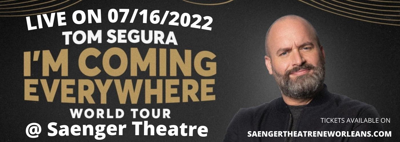 Tom Segura at Saenger Theatre - New Orleans