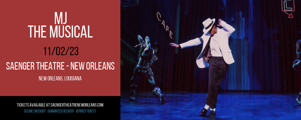 MJ - The Musical at Saenger Theatre