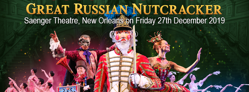 Moscow Ballet's Great Russian Nutcracker at Saenger Theatre - New Orleans