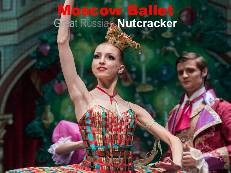 Moscow Ballet's Great Russian Nutcracker at Saenger Theatre - New Orleans