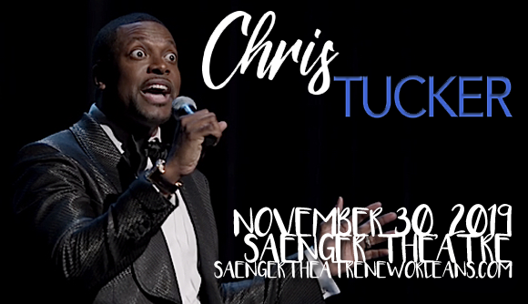 Chris Tucker at Saenger Theatre - New Orleans