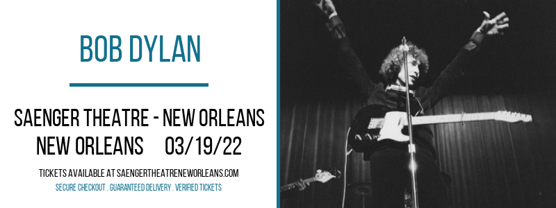 Bob Dylan at Saenger Theatre - New Orleans tickets Bob Dylan at Saenger Theatre - New Orleans