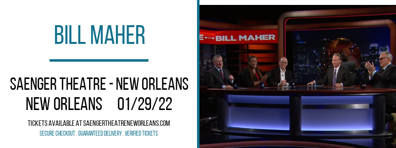 Bill Maher [CANCELLED] at Saenger Theatre - New Orleans