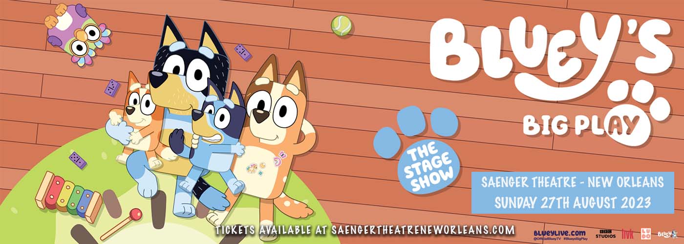 Bluey's Big Play at Saenger Theatre - New Orleans