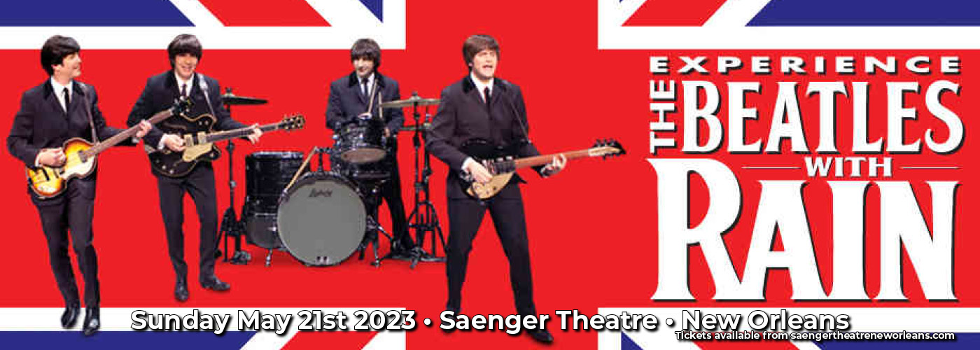 Rain - A Tribute to The Beatles at Saenger Theatre - New Orleans