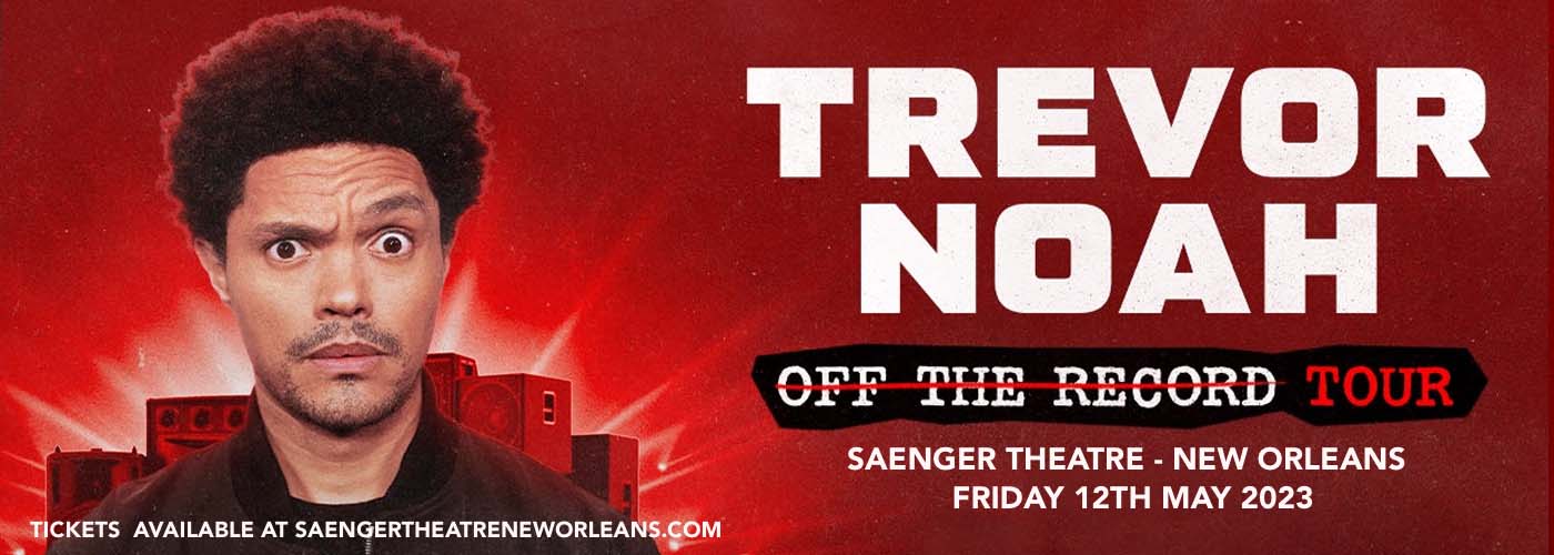 Trevor Noah at Saenger Theatre - New Orleans