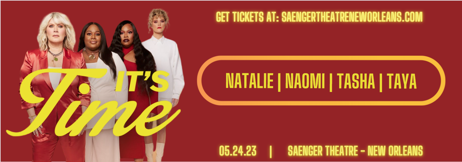 It's Time: Naomi Raine, Tasha Cobbs Leonard, Natalie Grant & Taya Gaukrodger at Saenger Theatre - New Orleans