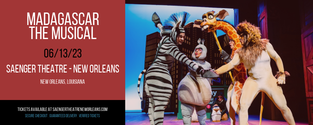 Madagascar - The Musical [CANCELLED] at Saenger Theatre - New Orleans