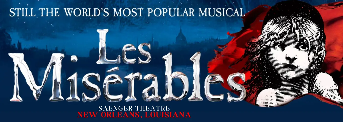 Les Miserables at Saenger Theatre