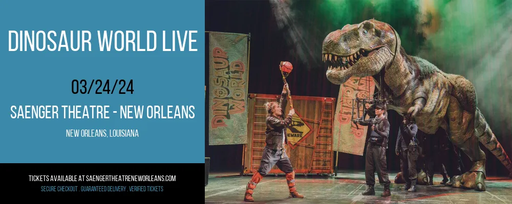 Dinosaur World Live at Saenger Theatre