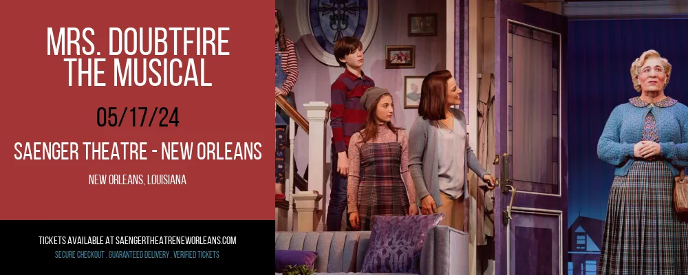 Mrs. Doubtfire at Saenger Theatre