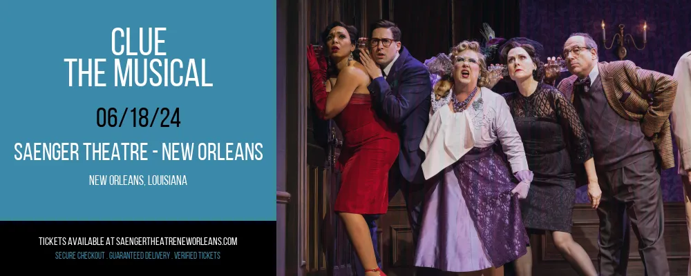 Clue - The Musical at Saenger Theatre