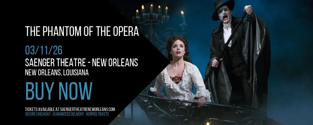 The Phantom of the Opera at Saenger Theatre
