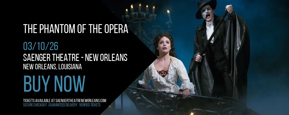 The Phantom of the Opera at Saenger Theatre