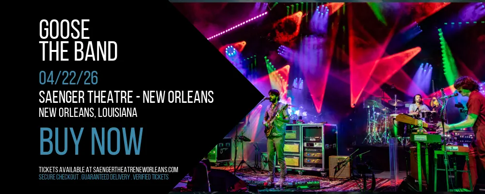 Goose at Saenger Theatre