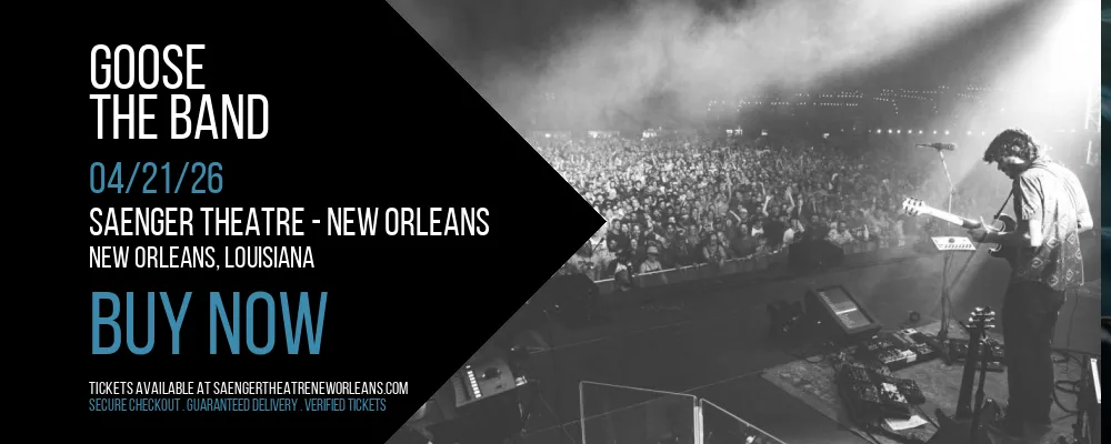 Goose at Saenger Theatre