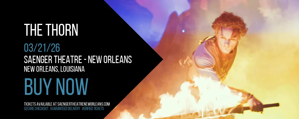 The Thorn at Saenger Theatre