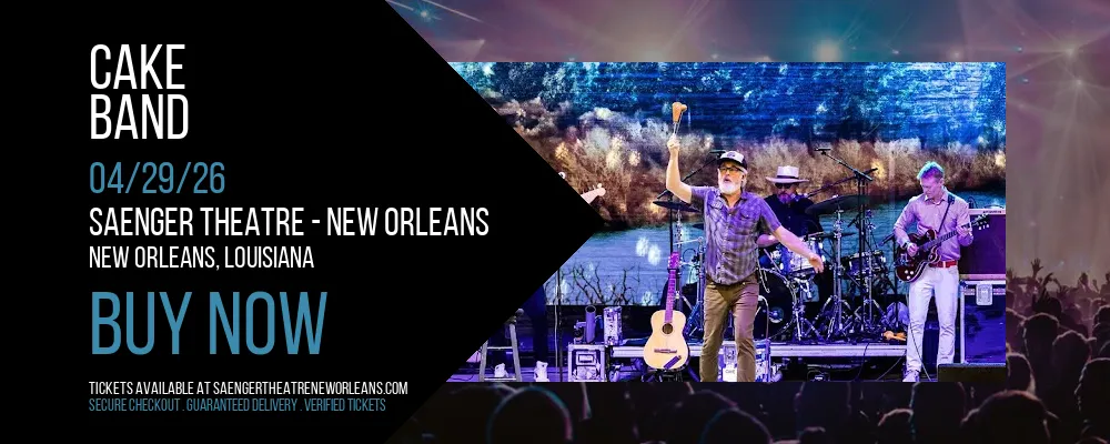 Cake at Saenger Theatre