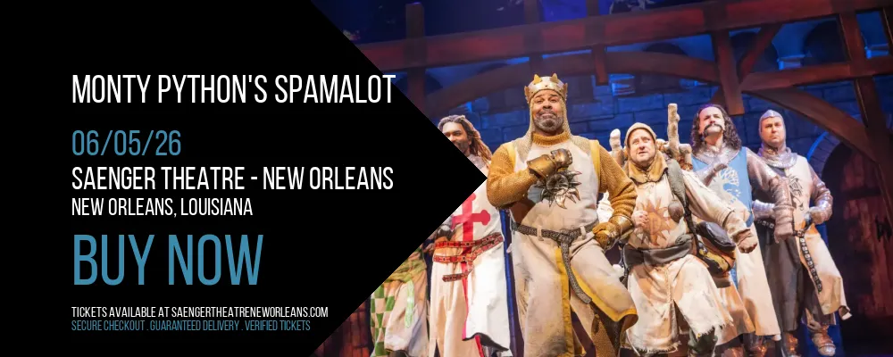 Monty Python's Spamalot at Saenger Theatre