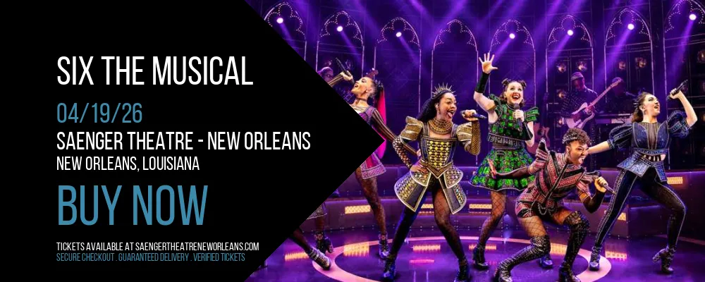 Six The Musical at Saenger Theatre