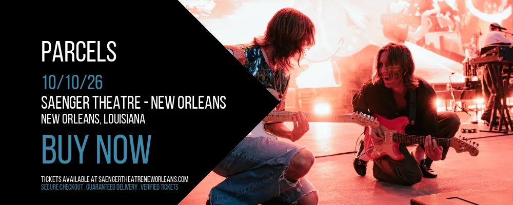 Parcels at Saenger Theatre