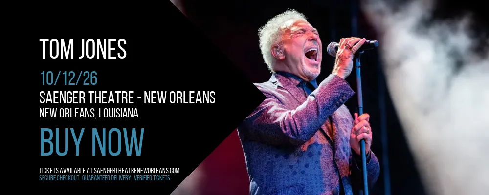 Tom Jones at Saenger Theatre