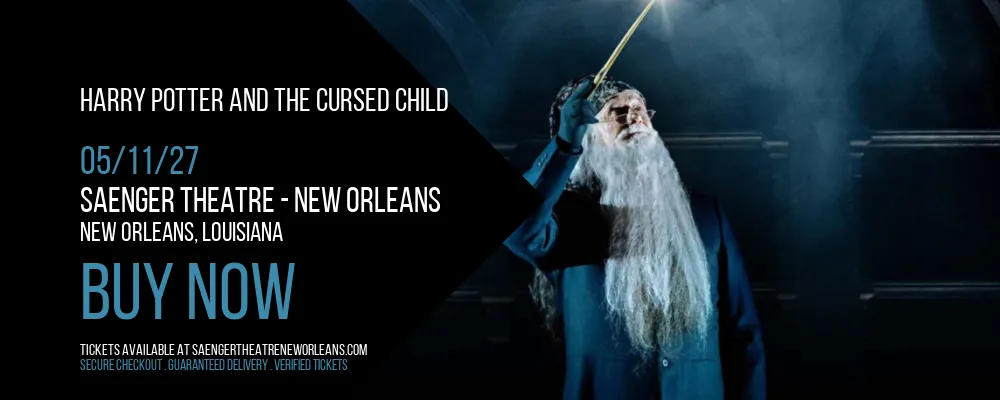 Harry Potter and The Cursed Child at Saenger Theatre