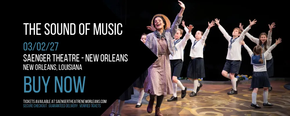 The Sound Of Music at Saenger Theatre